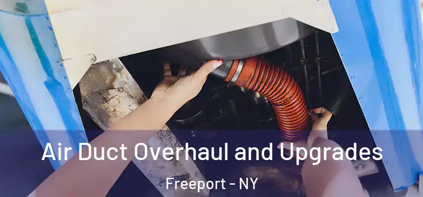  Air Duct Overhaul and Upgrades Freeport - NY