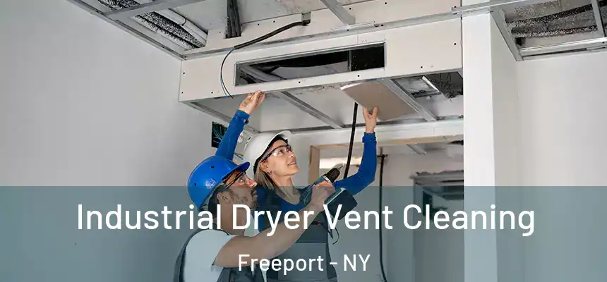  Industrial Dryer Vent Cleaning Freeport - NY