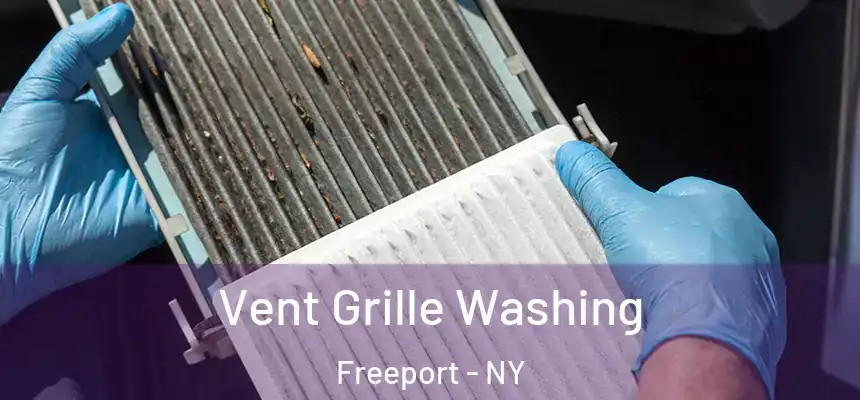 Vent Grille Washing Freeport - NY